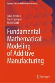 Fundamental Mathematical Modeling of Additive Manufacturing (eBook, PDF)
