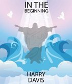 In The Beginning (eBook, ePUB) In The Beginning (eBook, ePUB)