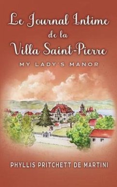 Le Journal Intime de la Villa Saint-Pierre (eBook, ePUB) - Pritchett de Martini, Phyllis