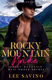 Rocky Mountain Bride (Rocky Mountain Mail Order Brides, #2) (eBook, ePUB)