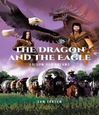 The Dragon and The Eagle: Follow Our Dreams (eBook, ePUB)