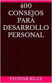 400 Consejos Para Desarrollo Personal (eBook, ePUB) 400 Consejos Para Desarrollo Personal (eBook, ePUB)
