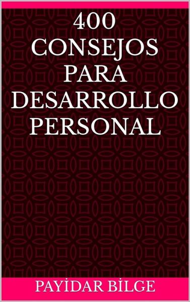 400 Consejos Para Desarrollo Personal (eBook, ePUB)