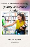"Careers in Information Technology: Quality Assurance Analyst" (GoodMan, #1) (eBook, ePUB)