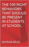 The 100 Right Behaviors That Should Be Present in Students at School (eBook, ePUB)