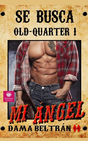 Mi ángel (Old-Quarter (ES), #1) (eBook, ePUB) Mi ángel (Old-Quarter (ES), #1) (eBook, ePUB)