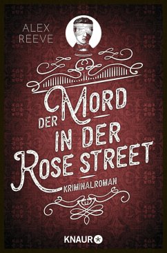 Der Mord in der Rose Street / Leo Stanhope Bd.2  - Reeve, Alex