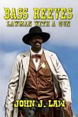 Bass Reeves - Lawman with a Gun (eBook, ePUB)