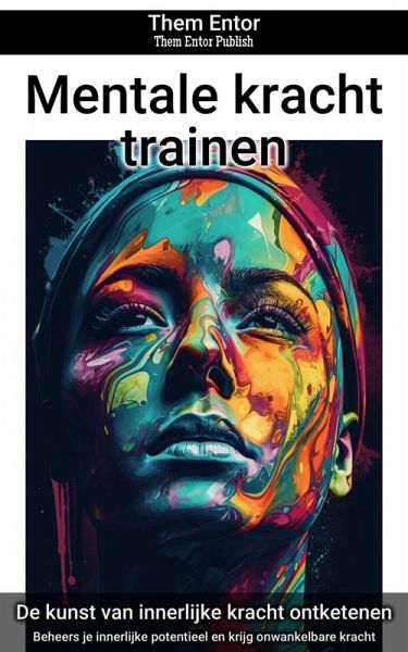 Mentale kracht trainen (eBook, ePUB)