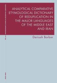 Analytical Comparative Etymological Dictionary of Reduplication in the Major Languages of the Middle East and Iran (eBook, PDF)