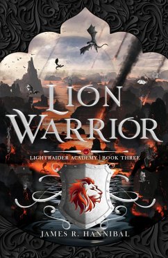 Cover Lion Warrior (Lightraider Academy, #3) (eBook, ePUB)