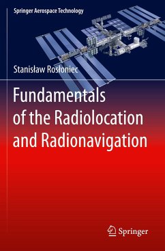 Fundamentals of the Radiolocation and Radionavigation - Rosloniec, Stanislaw