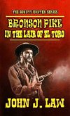 Bronson Pike in the Lair of El Toro (eBook, ePUB) Bronson Pike in the Lair of El Toro (eBook, ePUB)