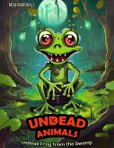 Undead Frog from the Swamp (Undead Animals, #2) (eBook, ePUB)