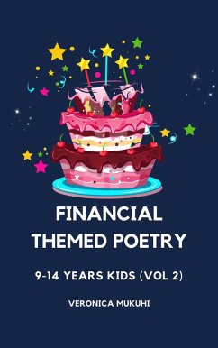 Financial-themed Poetry for 9-14 Years Kids (Vol 2) (eBook, ePUB) - Mukuhi, Veronica