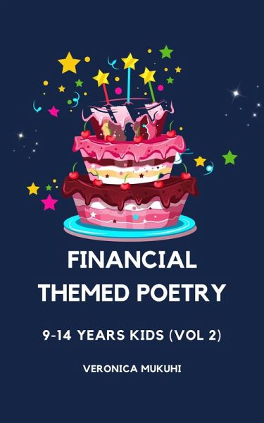 Financial-themed Poetry for 9-14 Years Kids (Vol 2) (eBook, ePUB)