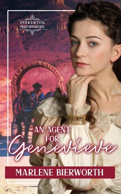 An Agent for Genevieve (Pinkerton Matchmakers, #48) (eBook, ePUB) - Bierworth, Marlene