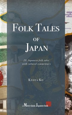 Folk Tales of Japan: 28 Japanese folk tales with cultural commentary (eBook, ePUB) - Ko, Kyota
