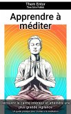 Apprendre à méditer (eBook, ePUB)