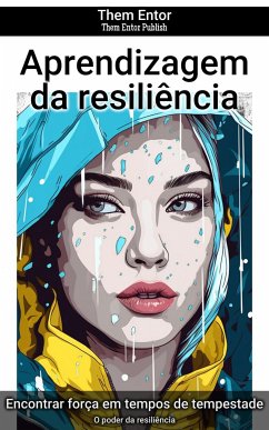 Aprendizagem da resiliência (eBook, ePUB) - Entor, Them