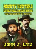 Bounty Hunters Lincoln Dollar and Clay Barton - The Mad Sheriff of Bunham (eBook, ePUB)