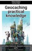 Geocaching practical knowledge (eBook, ePUB)