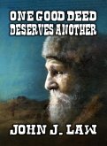 One Good Deed Deserves Another (eBook, ePUB) One Good Deed Deserves Another (eBook, ePUB)