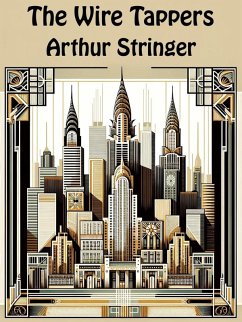 The Wire Tappers (eBook, ePUB) - Stringer, Arthur