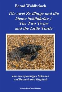 Die zwei Zwillinge und die kleine Schildkröte / The Two Twins and the Little Turtle