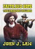 Faith & Hope - The Freemen Killers (eBook, ePUB) Faith & Hope - The Freemen Killers (eBook, ePUB)