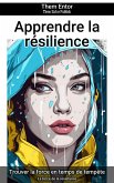 Apprendre la résilience (eBook, ePUB)