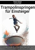 Trampolinspringen für Einsteiger (eBook, ePUB)