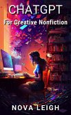 ChatGPT for Creative Nonfiction (AI for Authors) (eBook, ePUB)