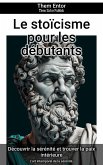 Le stoïcisme pour les débutants (eBook, ePUB)