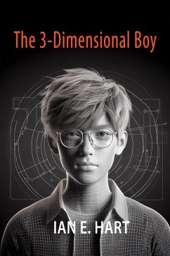 The 3-Dimensional Boy (eBook, ePUB) - Hart, Ian E