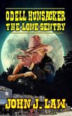 Odell Hunsacke - The Lone Sentry (eBook, ePUB)