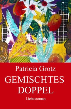 GEMISCHTES DOPPEL (eBook, ePUB) - Grotz, Patricia