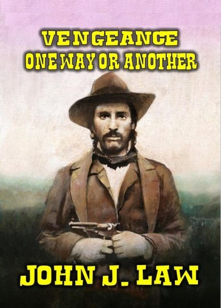 Vengeance - One Way Or Another (eBook, ePUB)