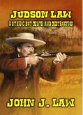 Judson Law - Nothing But Death And Destruction (eBook, ePUB) Judson Law - Nothing But Death And Destruction (eBook, ePUB)