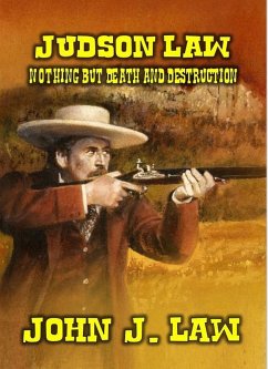 Cover Judson Law - Nothing But Death And Destruction (eBook, ePUB)