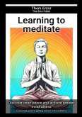 Learning to meditate