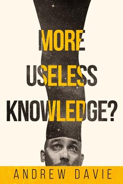 More Useless Knowledge? (eBook, ePUB) - Davie, Andrew