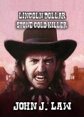 Lincoln Dollar - Stone Cold Killer (eBook, ePUB) Lincoln Dollar - Stone Cold Killer (eBook, ePUB)