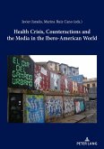 Health Crisis, Counteractions and the Media in the Ibero-American World (eBook, ePUB)
