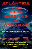 Atlantida y las Siete Esferas de Andaran (La Saga de Ariom, El Astro-Alquimista, #1) (eBook, ePUB)