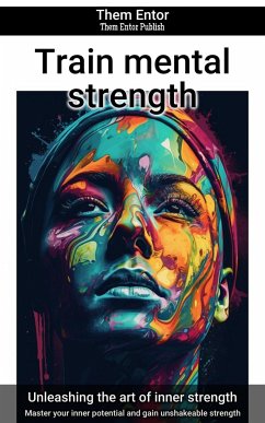 Train mental strength (eBook, ePUB) - Entor, Them