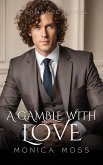 A Gamble With Love (The Chance Encounters Series, #16) (eBook, ePUB)