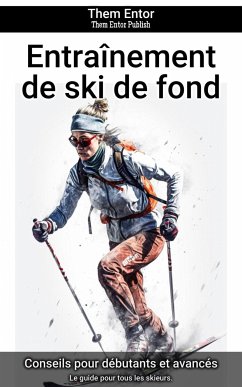 Entraînement de ski de fond (eBook, ePUB) - Entor, Them