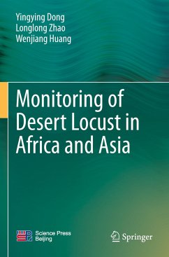 Monitoring of Desert Locust in Africa and Asia - Dong, Yingying;Zhao, Longlong;Huang, Wenjiang