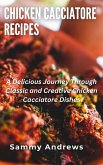 Chicken Cacciatore Recipes (eBook, ePUB)